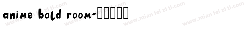 anime bold room字体转换